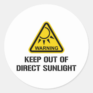 WARNING - behalten Sie aus direktem Sonnenlicht Runder Aufkleber