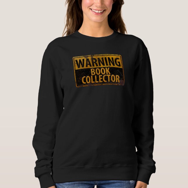 WARNING BUCHSAMMLER - SWEATSHIRT (Vorderseite)