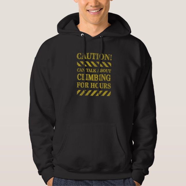 Warning can talk about Climbing for hours Rock Cli Hoodie (Vorderseite)
