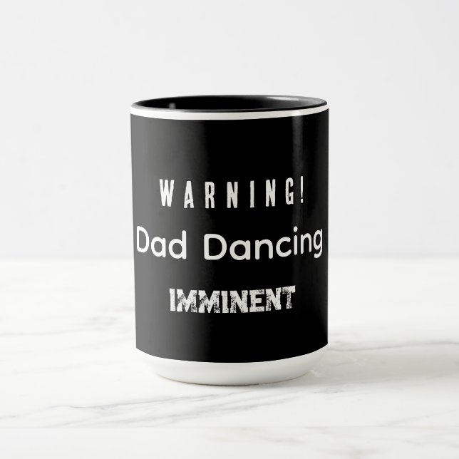 Warning! Dad Dancing Imminent Tasse (Zentrum)
