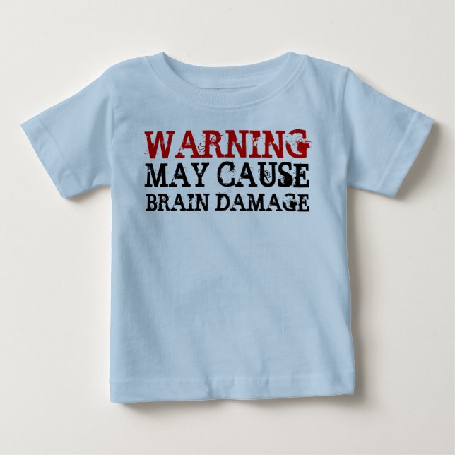 WARNING HIRNSCHADEN BABY T-SHIRT (Vorderseite)
