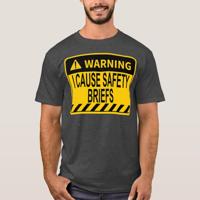 Warning I Cause Safety Briefs Funny EMS Fire T-Shirt (Vorderseite)