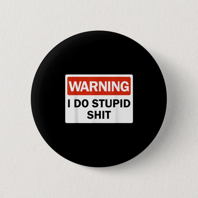 Warning I Do Stud Funny Warning I Do Stud  Button (Vorderseite)