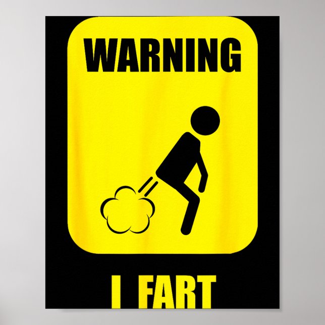 Warning I Fart Funny Fart Zone Gy Farting Gag Gift Poster (Vorne)