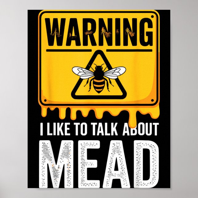 Warning! I Like To Talk About Mead Funny Bar  Poster (Vorne)