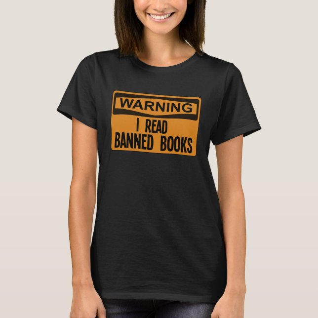 Warning I Read Banned Books T-Shirt (Vorderseite)