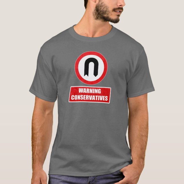 WARNING KONSERVATIVE (u-Drehung) T-Shirt (Vorderseite)