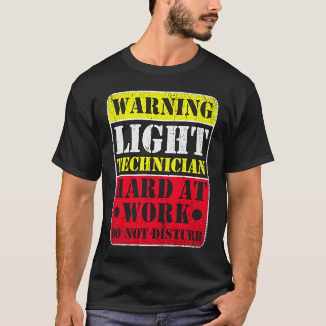 Warning Lightning Technician at Work Do Not Distur T-Shirt (Vorderseite)