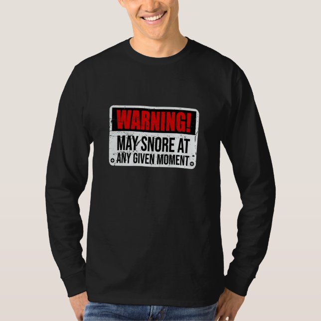 Warning May Snore At Any Given Moment Mens T-Shirt (Vorderseite)