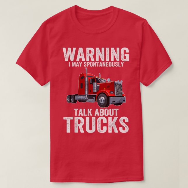 Warning May Spontaneously Talk About Trucks Funny  T-Shirt (Design vorne)