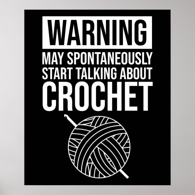 Warning - May Start Talking About Crochet Poster (Vorne)