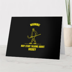 Warning may start talking about hockey funny sport dankeskarte