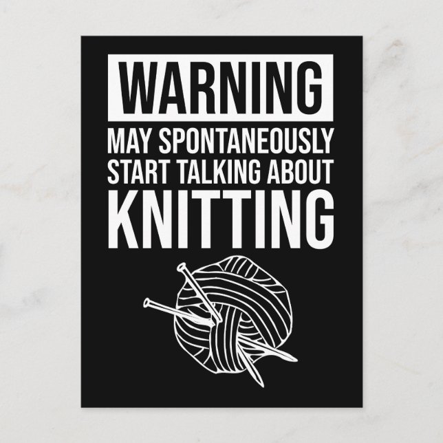 Warning - May Start Talking About Knitting Postkarte (Vorderseite)