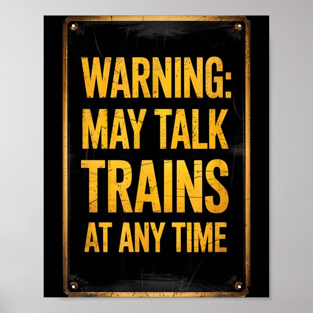 Warning_ May Talk Trains _ Funny Model Train Sayin Poster (Vorne)