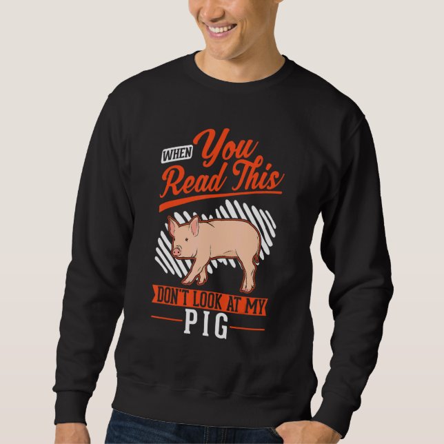 Warning Piggy Farmer Pig Sweatshirt (Vorderseite)