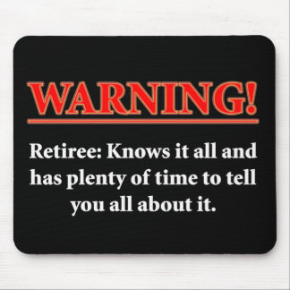 WARNING Rentner - kennt es aller…. Mousepad