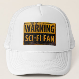WARNING SCI-FI FAN - Metallgefährdung Vorsicht bei Truckerkappe