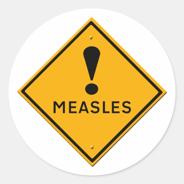 Warning sign for measles aka morbilli, rubeola runder aufkleber (Vorderseite)