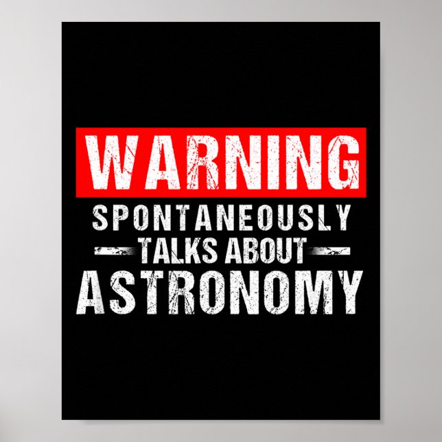 Warning Sntaneously Talks About Astronomy Teacher  Poster (Vorne)