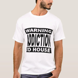 WARNING SUCHT ZUM HAUS T-Shirt
