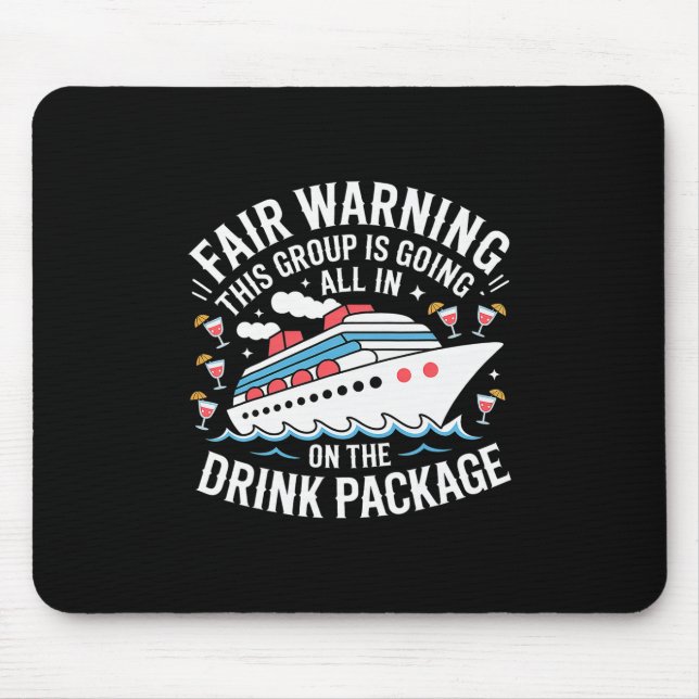 Warning We're All In On The Drink Package -  Mousepad (Vorne)