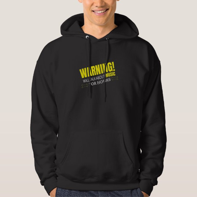WARNING WILL TALK ABOUT MUSIC HOODIE (Vorderseite)