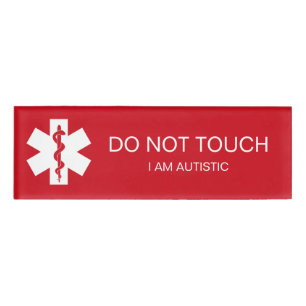 Warnname-Tag - NICHT TOUCH - AUTISTIK Namenschild