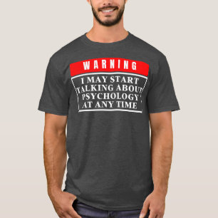 Warnpsychologie 4 T-Shirt