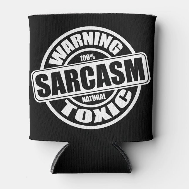 Warnschild für toxisches Sarcasm Dosenkühler (Vorderseite)