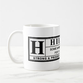 Warnschild Hillary Clinton Kaffeetasse