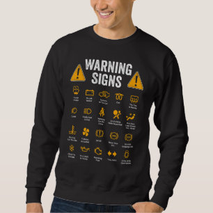 Warnschilder 101 Auto Mechanic Driver Sweatshirt
