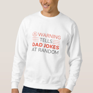 Warntells Vater Witze auf zufällig Sweatshirt