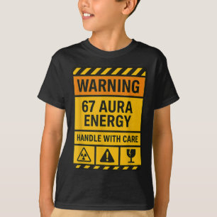 Warnung 67 Aura Energie Vorsichtig Behandeln Sigma T-Shirt