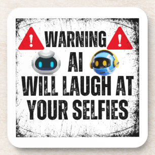 Warnung: AI lacht über Ihre Selfids.w Getränkeuntersetzer