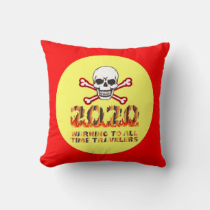 Warnung an ALLE Zeitreisenden 2020 Kissen