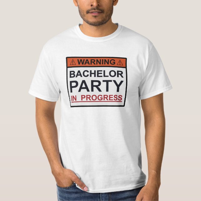 Warnung Bachelor Party in Progress T-Shirt (Vorderseite)