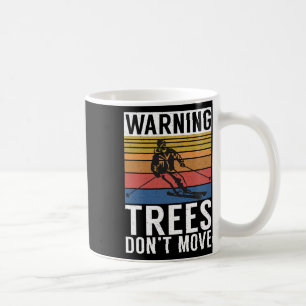 Warnung Bäume Bewegen Sich Nicht Schnee Winterspor Kaffeetasse