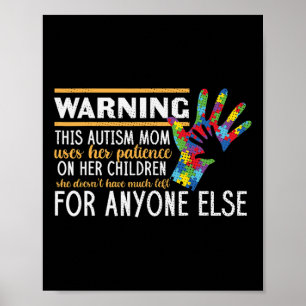 Warnung bei Autismus Geduld Mutter Autistische Kin Poster