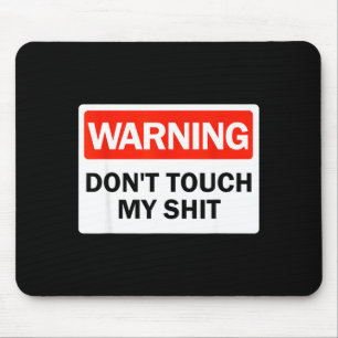 Warnung Berühren Sie nicht meine lustigen Hände Wa Mousepad