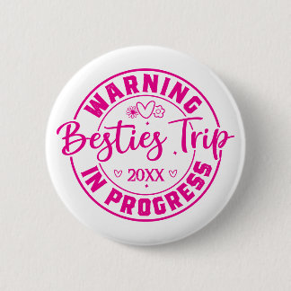 Warnung Besties Trip in Progress Magenta on White Button