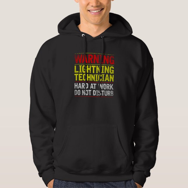 Warnung Blitztechniker bei der Arbeit Nicht stören Hoodie (Vorderseite)