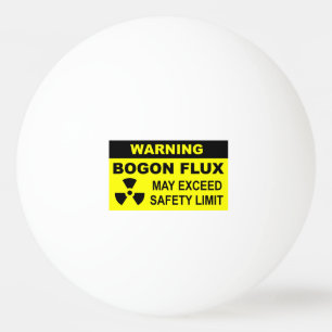 Warnung: Bogon Flux Tischtennisball