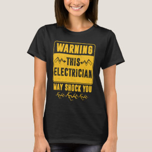 Warnung, dass dieser Elektriker einen Techniker sc T-Shirt