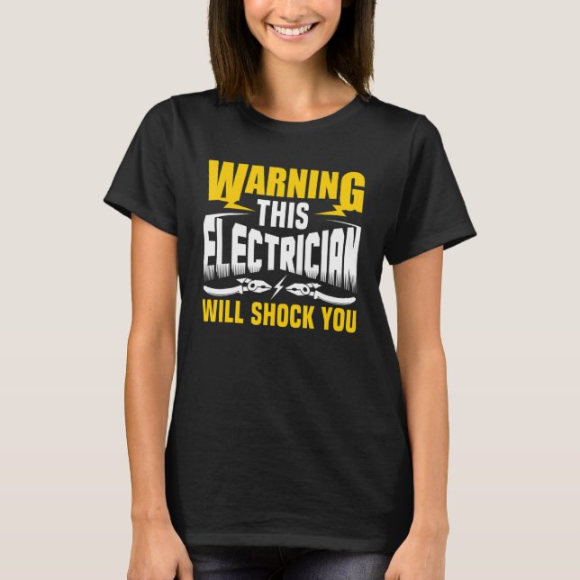 Warnung, dass dieser Elektroräger dich mit Strom e T-Shirt (Vorderseite)