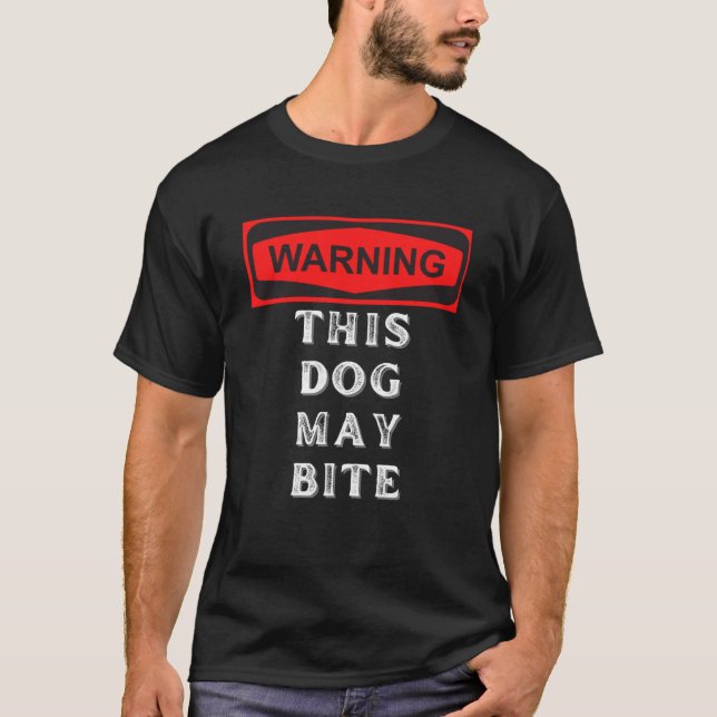 Warnung, dass dieser Hund beißen könnte T-Shirt (Vorderseite)