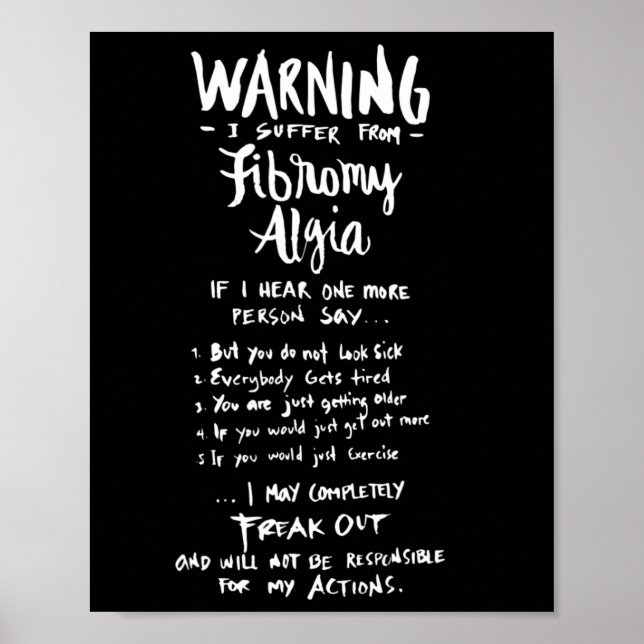 Warnung, dass ich an Fibromyalgie leide - Spaß Fib Poster (Vorne)