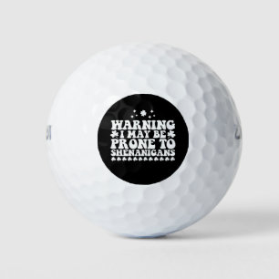 Warnung, dass ich anfällig für Shenanigans St Patr Golfball