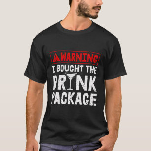 Warnung, dass ich den Drink Paket Kreuzfahrt Urlau T-Shirt