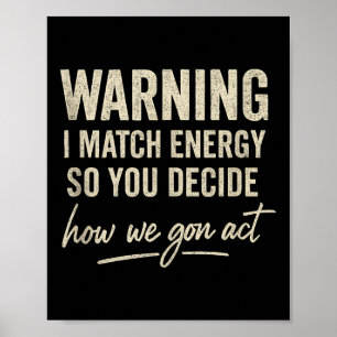 Warnung, dass ich Energie vergleiche, also entsche Poster