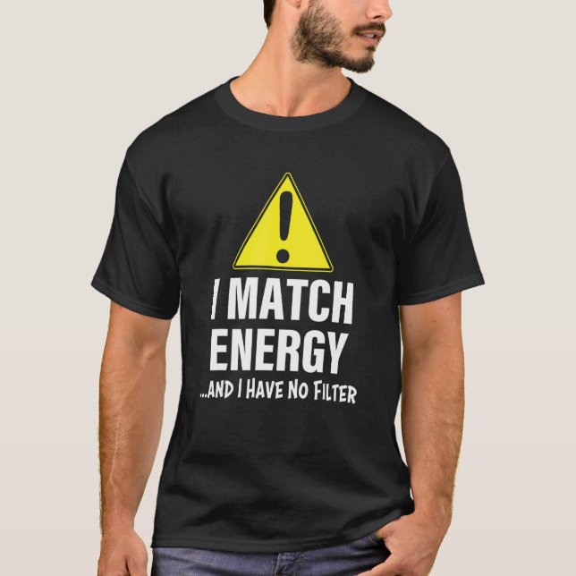 Warnung, dass ich Energie vergleiche und keinen Fi T-Shirt (Vorderseite)